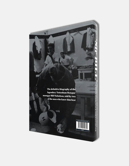 Sir Bill - The Complete Bill Nicholson Story Book