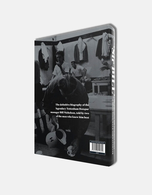 Sir Bill - The Complete Bill Nicholson Story Book