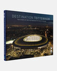 Spurs Destination Tottenham Book